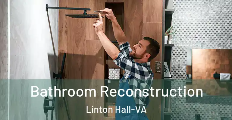 inner Bathroom imggen Bathroom Reconstruction Linton Hall-VA