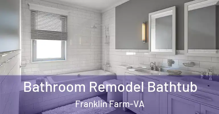 inner Bathroom imggen Bathroom Remodel Bathtub Franklin Farm-VA