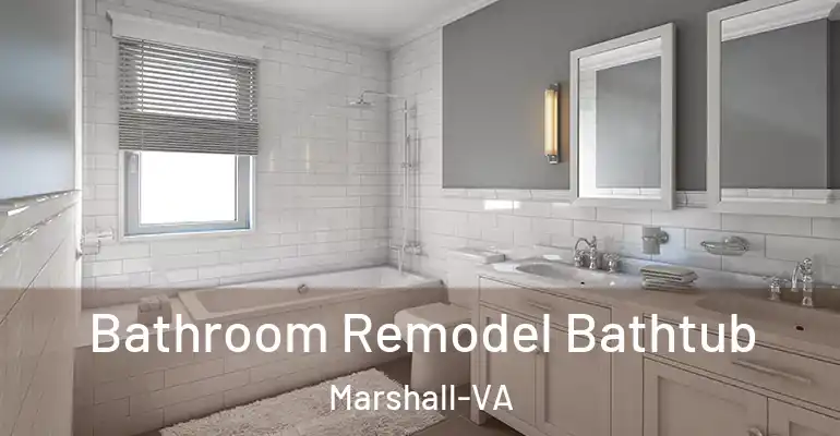 inner Bathroom imggen Bathroom Remodel Bathtub Marshall-VA