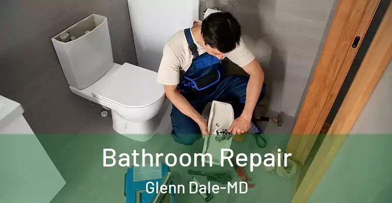inner Bathroom imggen Bathroom Repair Glenn Dale-MD