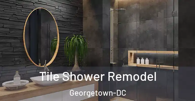 inner Bathroom imggen Tile Shower Remodel Georgetown-DC